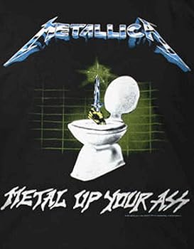 Amazon.com: Metallica Unisex T-Shirt: Metal Up Your Ass